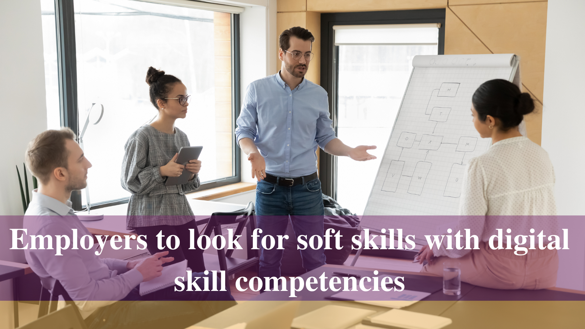 Employers to look for soft skills with digital skill competencies