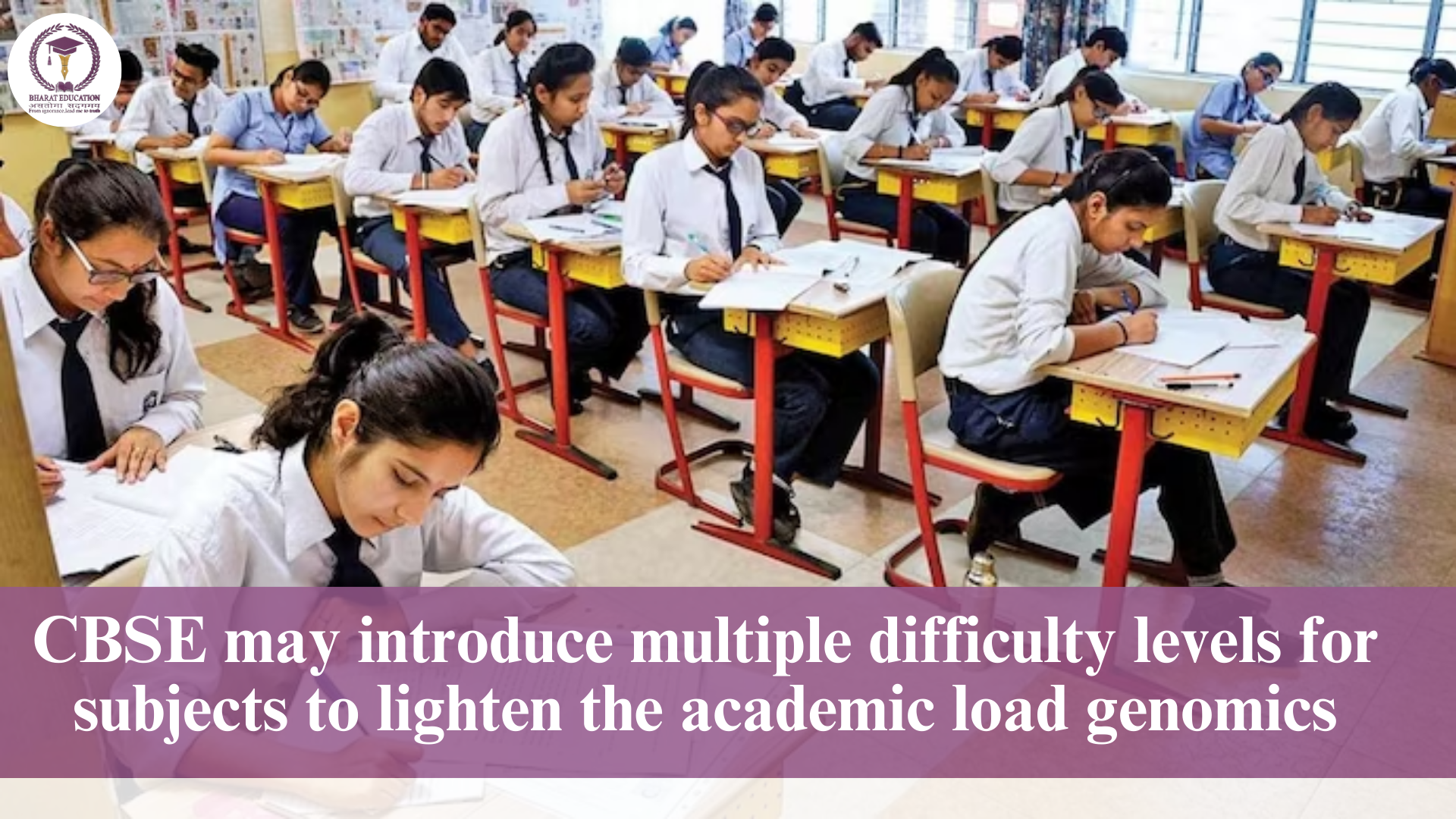 CBSE may introduce multiple difficulty levels for subjects to lighten the academic load genomics