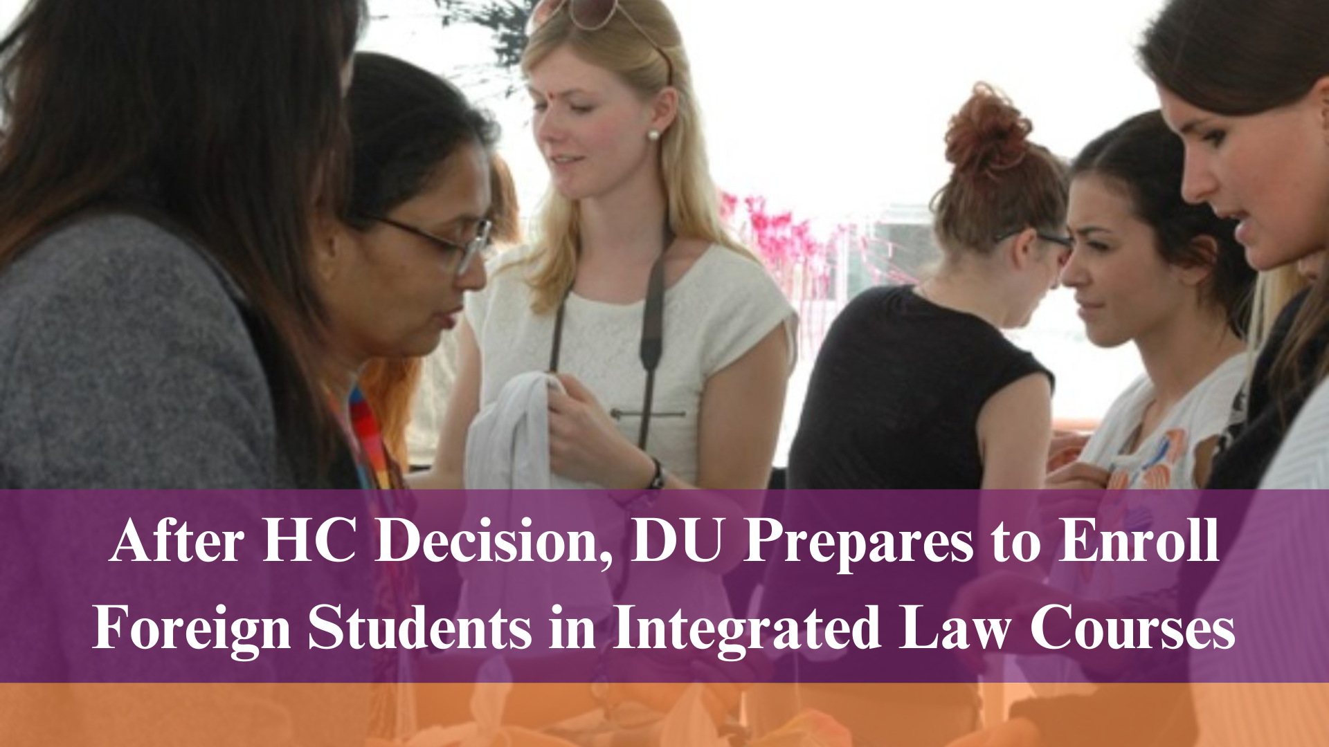 After HC Decision, DU Prepares to Enroll Foreign Students in Integrated Law Courses