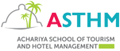 Achariya School of Tourism and Hotel Management - ASTHM