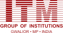 ITM Group of Institute (ITMGI), Gwalior